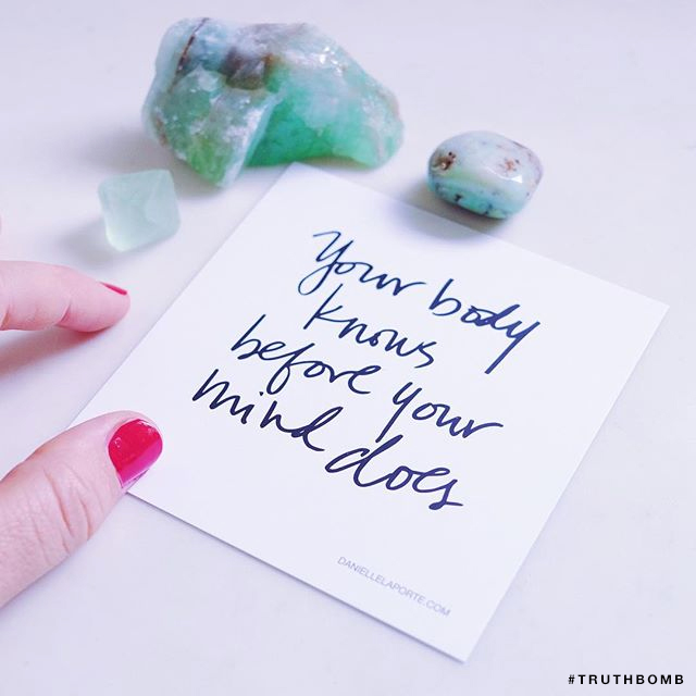 Your body knows before your mind does