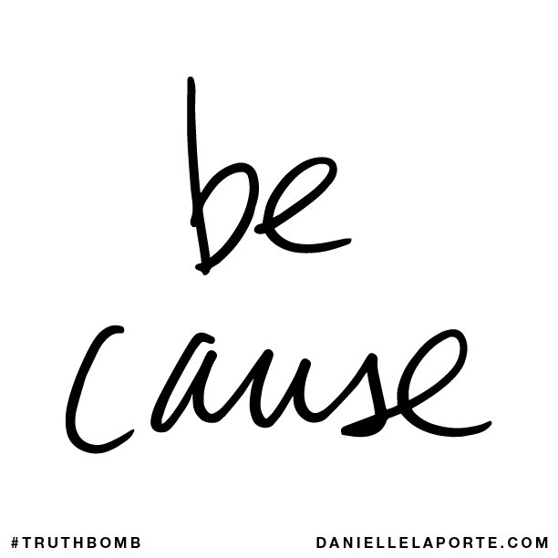 Be cause.