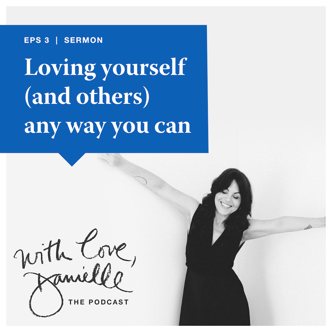 Loving yourself (and others) any way you can