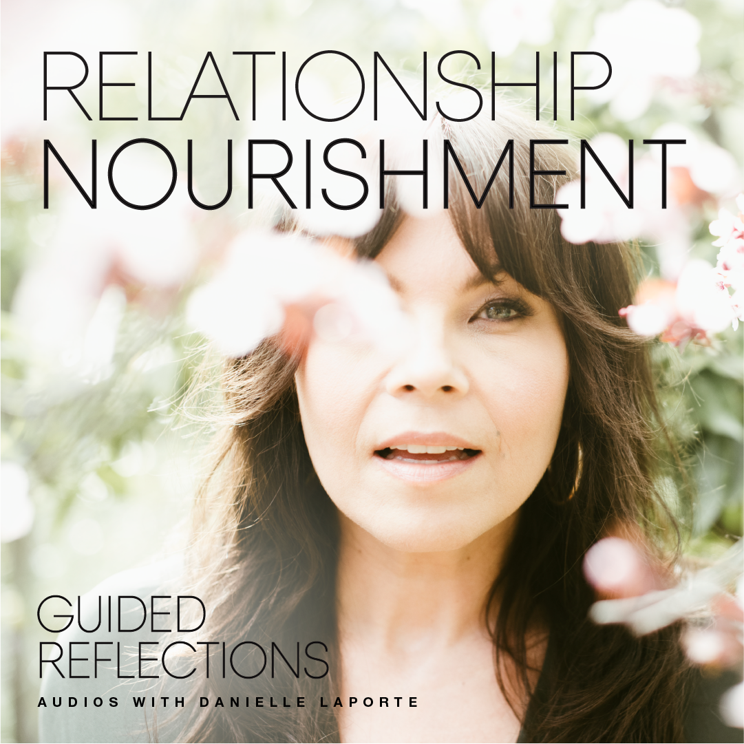 Relationship Nourishment: Guided Reflection