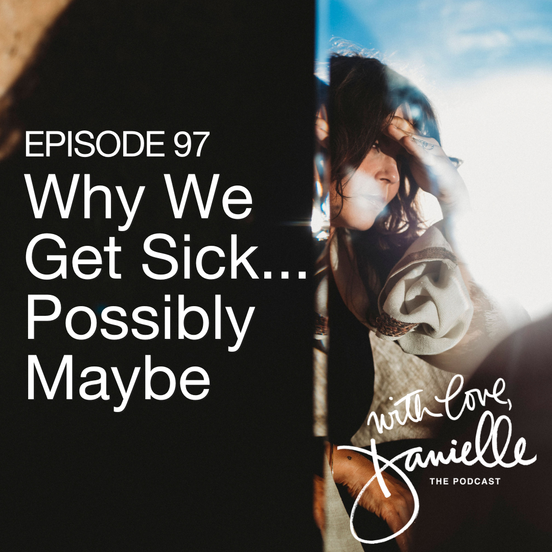 Why We Get Sick… possibly maybe